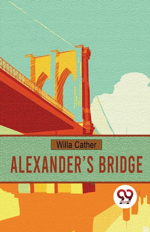 Front cover_Alexander's Bridge