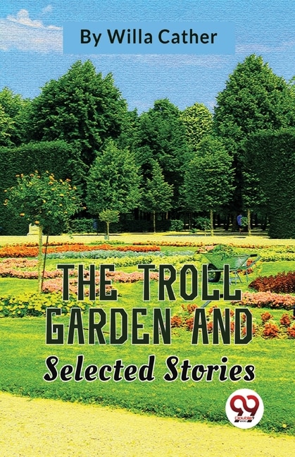 Front cover_The Troll Garden And Selected Stories