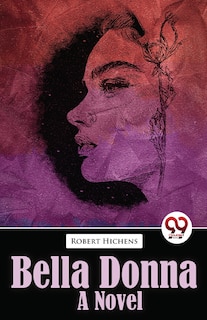 Front cover_Bella Donna Bella Donna A Novel