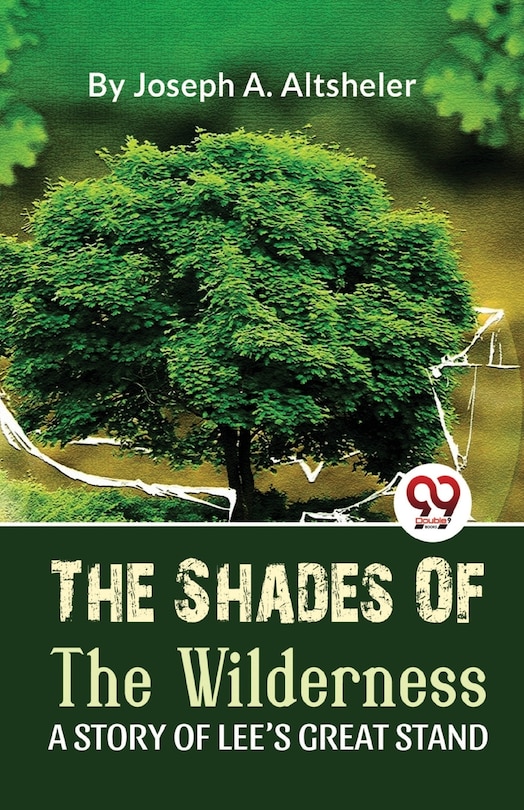 Couverture_The Shades Of The Wilderness A Story Of Lee'S Great Stand