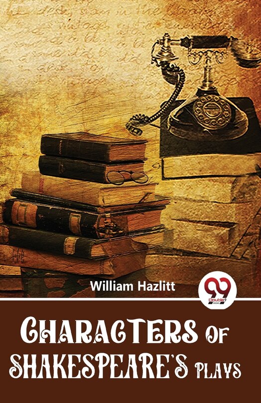 Front cover_Characters Of Shakespeare'S Plays
