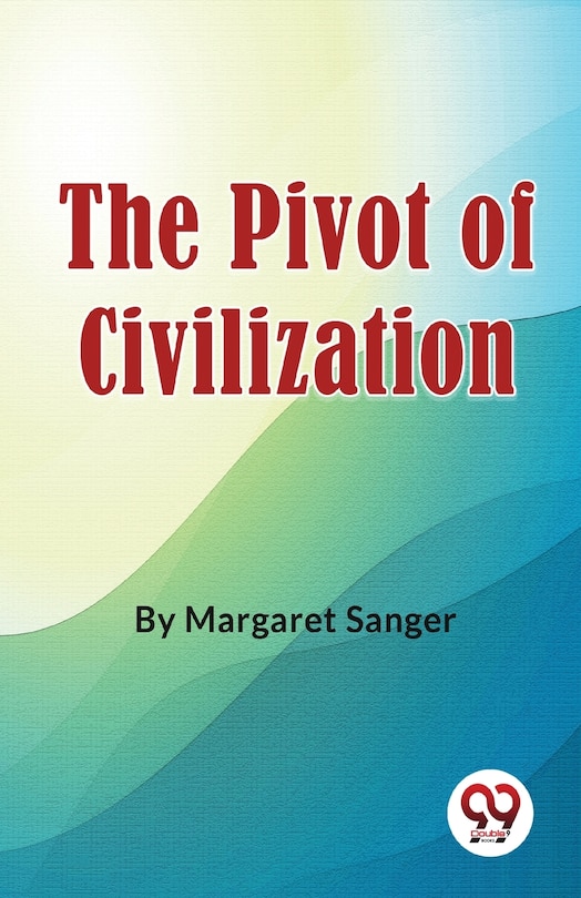 Front cover_The Pivot Of Civilization