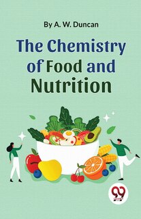 Couverture_The Chemistry Of Food And Nutrition
