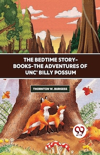 Couverture_The Bedtime Story-Books-The Adventures Of Unc' Billy Possum