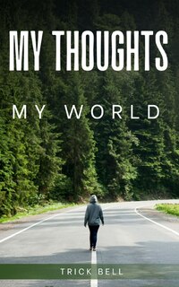 Couverture_My thoughts, My world