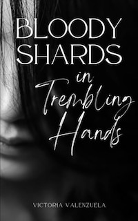 Front cover_Bloody Shards in Trembling Hands