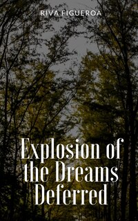 Front cover_Explosion of the Dreams Deferred