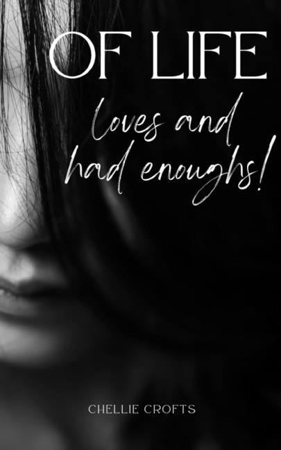 Front cover_Of life, loves and had enoughs!