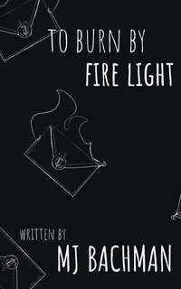Front cover_to burn by fire light