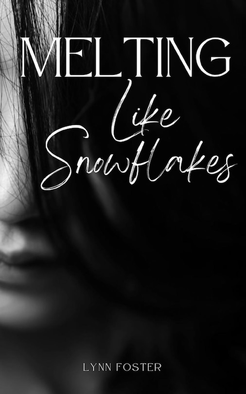 Front cover_Melting Like Snowflakes
