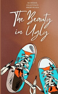 Front cover_The Beauty in Ugly