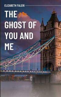 Couverture_The Ghost of You and Me