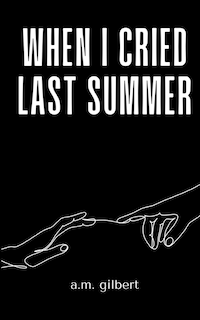 Front cover_when I cried last summer