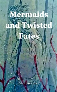 Front cover_Mermaids and Twisted Fates