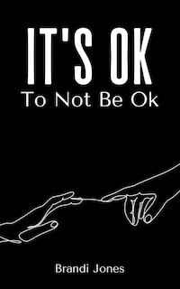 Front cover_It's Ok To Not Be Ok