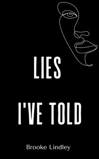 Front cover_Lies I've Told