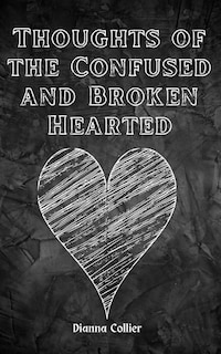 Couverture_Thoughts of the Confused and Broken Hearted
