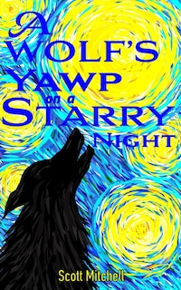 Couverture_A Wolf's Yawp on a Starry Night