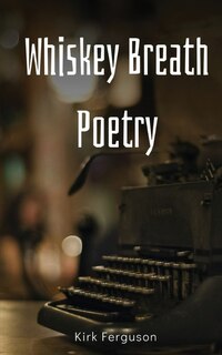 Couverture_Whiskey Breath Poetry