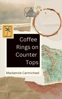 Front cover_Coffee Rings on Counter Tops