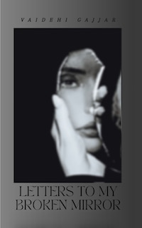 Couverture_Letters to My Broken Mirror