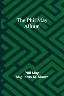 Front cover_The Phil May Album