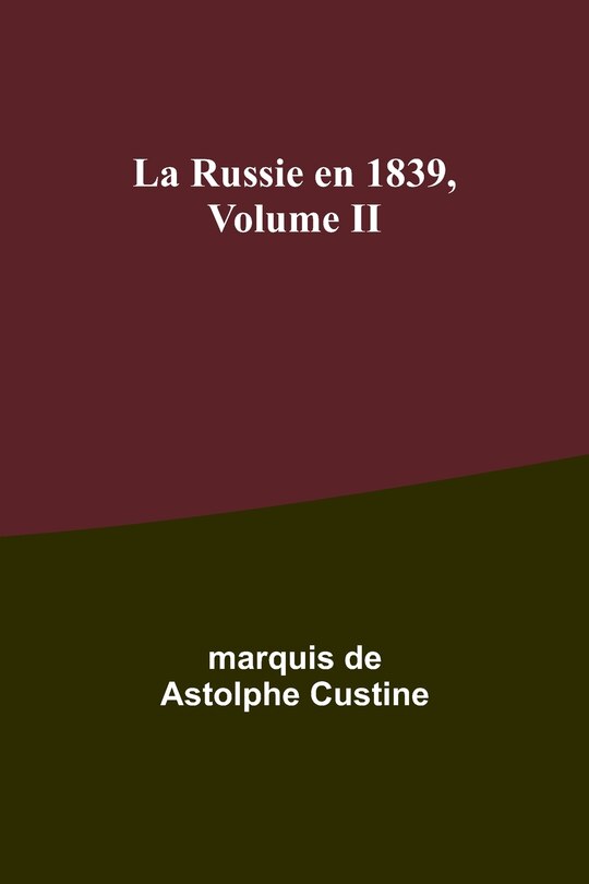 Front cover_La Russie en 1839, Volume II