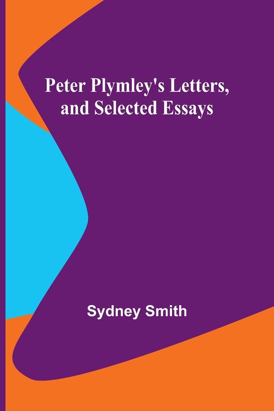 Couverture_Peter Plymley's Letters, and Selected Essays
