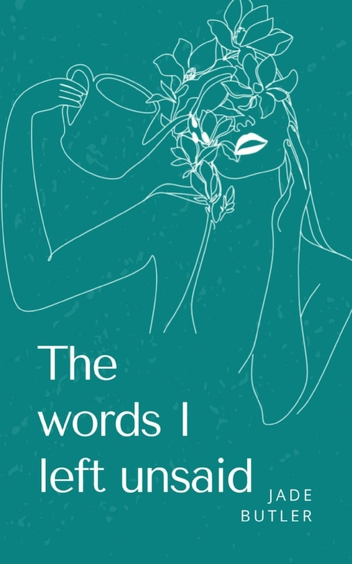 Front cover_The words I left unsaid.