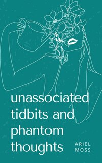 Couverture_unassociated tidbits and phantom thoughts
