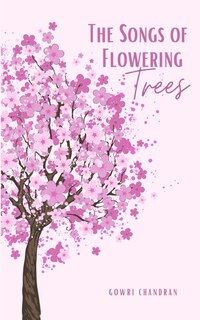 The Songs of Flowering Trees