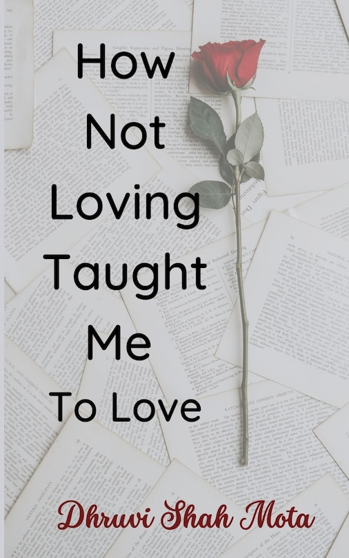 How Not Loving Taught Me To Love