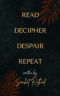 Front cover_Read Decipher Despair Repeat