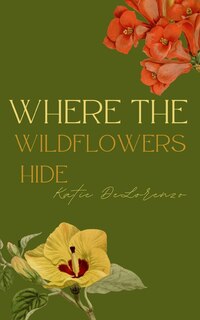 Front cover_Where The Wildflowers Hide