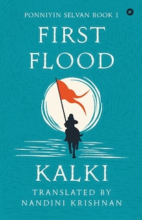 Front cover_Ponniyin Selvan - Book 1 - First Flood