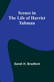 Front cover_Scenes in the Life of Harriet Tubman