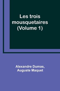 Couverture_Les trois mousquetaires (Volume 1)