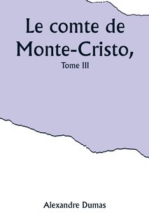 Couverture_Le comte de Monte-Cristo, Tome III