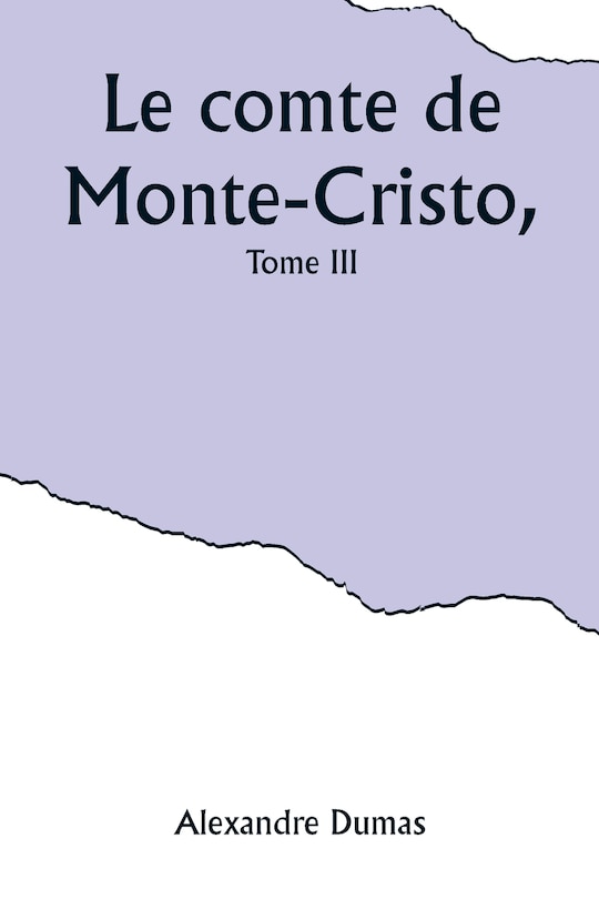 Couverture_Le comte de Monte-Cristo, Tome III