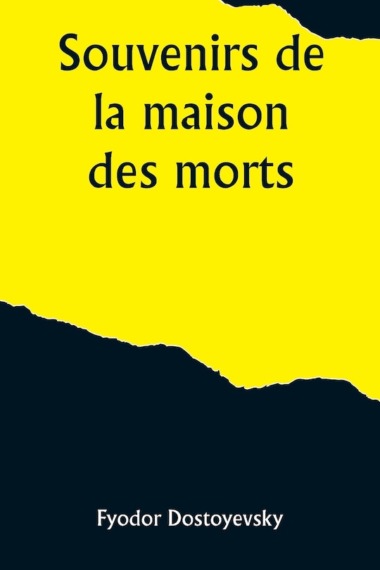 Couverture_Souvenirs de la maison des morts