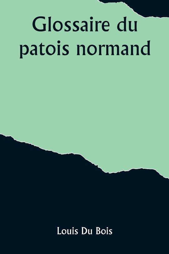 Couverture_Glossaire du patois normand