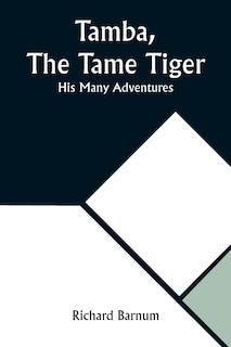 Couverture_Tamba, The Tame Tiger