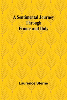 Front cover_A Sentimental Journey Through France and Italy