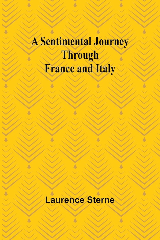 Front cover_A Sentimental Journey Through France and Italy