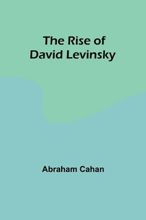 Front cover_The Rise of David Levinsky