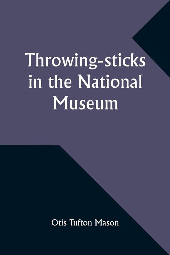 Front cover_Throwing-sticks in the National Museum
