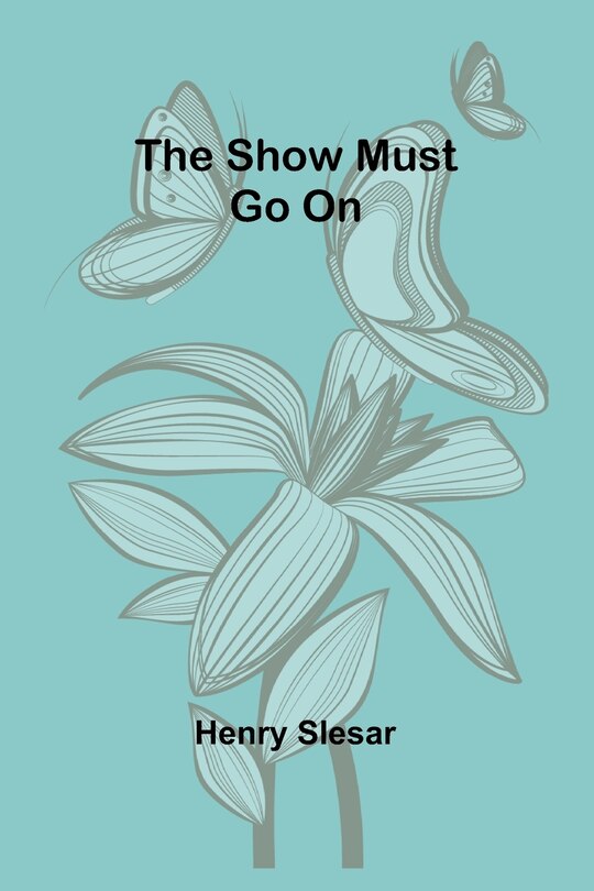 Front cover_The show must go on