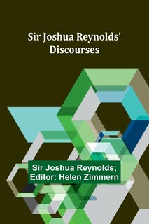 Couverture_Sir Joshua Reynolds' Discourses