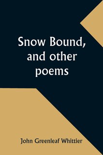 Front cover_Snow Bound, and other poems