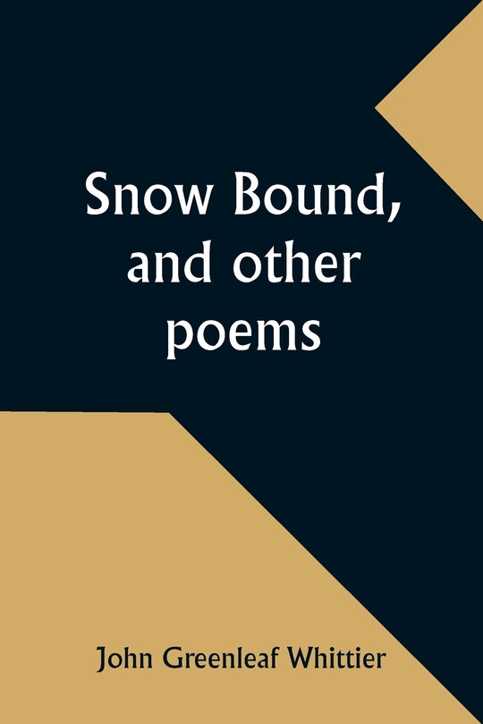 Front cover_Snow Bound, and other poems
